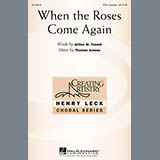 Download or print Thomas Juneau When The Roses Come Again Sheet Music Printable PDF -page score for Festival / arranged TTBB SKU: 157743.