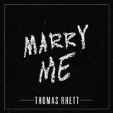 Download or print Thomas Rhett Marry Me Sheet Music Printable PDF -page score for Pop / arranged Piano, Vocal & Guitar (Right-Hand Melody) SKU: 251356.