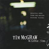 Download or print Tim McGraw My Little Girl Sheet Music Printable PDF -page score for Film and TV / arranged Piano, Vocal & Guitar (Right-Hand Melody) SKU: 56620.