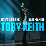 Download or print Toby Keith Don't Let The Old Man In Sheet Music Printable PDF -page score for Country / arranged Piano, Vocal & Guitar Chords (Right-Hand Melody) SKU: 1480119.