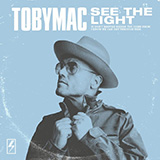 Download or print tobyMac See The Light Sheet Music Printable PDF -page score for Christian / arranged Piano, Vocal & Guitar Chords (Right-Hand Melody) SKU: 448860.