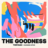 Download or print tobyMac The Goodness (feat. Blessing Offor) Sheet Music Printable PDF -page score for Christian / arranged Piano, Vocal & Guitar Chords (Right-Hand Melody) SKU: 1202487.