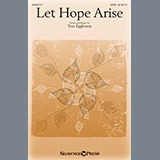 Download or print Tom Eggleston Let Hope Arise Sheet Music Printable PDF -page score for Sacred / arranged SATB Choir SKU: 410620.