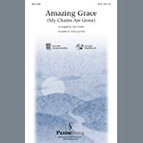 Download or print Tom Fettke Amazing Grace (My Chains Are Gone) Sheet Music Printable PDF -page score for Religious / arranged SATB SKU: 94712.