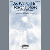 Download or print Steve Green As We Sail To Heaven's Shore (arr. Tom Fettke) Sheet Music Printable PDF -page score for Sacred / arranged SATB SKU: 158920.