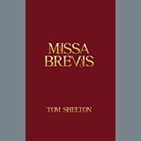 Download or print Tom Shelton Missa Brevis Sheet Music Printable PDF -page score for Concert / arranged SSA Choir SKU: 1345461.