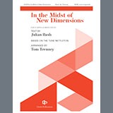 Download or print Tom Trenney In The Midst Of New Dimensions Sheet Music Printable PDF -page score for A Cappella / arranged SATB Choir SKU: 1545588.