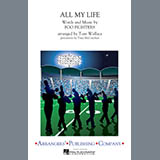 Download or print Tom Wallace All My Life - Alto Sax 1 Sheet Music Printable PDF -page score for Pop / arranged Marching Band SKU: 327613.