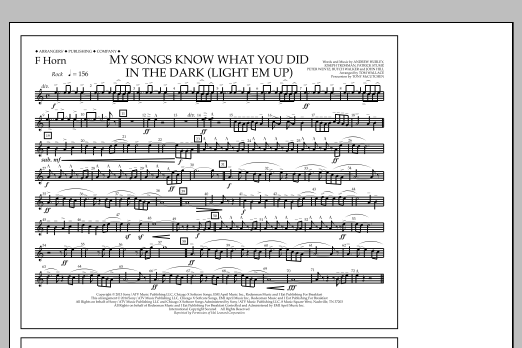 Download Tom Wallace My Songs Know What You Did in the Dark (Light 'Em Up) - F Horn Sheet Music and learn how to play Marching Band PDF digital score in minutes