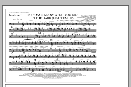 Download Tom Wallace My Songs Know What You Did in the Dark (Light 'Em Up) - Trombone 1 Sheet Music and learn how to play Marching Band PDF digital score in minutes
