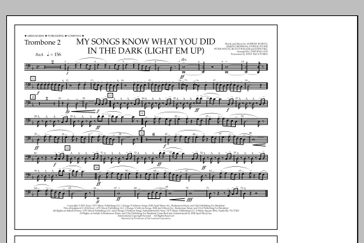 Download Tom Wallace My Songs Know What You Did in the Dark (Light 'Em Up) - Trombone 2 Sheet Music and learn how to play Marching Band PDF digital score in minutes