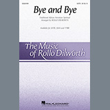 Download or print Traditional African American Spiritual Bye And Bye (arr. Rollo Dilworth) Sheet Music Printable PDF -page score for Concert / arranged SATB Choir SKU: 453125.