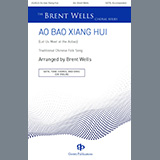 Download or print Traditional Chinese Folk Song Ao Bao Xiang Hui (Let Us Meet at the Aobao) (arr. Brent Wells) Sheet Music Printable PDF -page score for Concert / arranged SATB Choir SKU: 1357274.