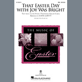 Download or print Traditional English Carol That Easter Day With Joy Was Bright (arr. John Leavitt) Sheet Music Printable PDF -page score for Easter / arranged SSA Choir SKU: 1258541.