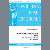 Download or print Traditional How Great Our Joy (arr. William D. Hall) Sheet Music Printable PDF -page score for Christmas / arranged SATB Choir SKU: 431073.