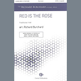 Download or print Traditional Irish Red Is The Rose (arr. Richard Burchard) Sheet Music Printable PDF -page score for Folk / arranged SATB Choir SKU: 1255245.