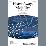 Download or print Traditional Sea Shanty Heave Away, Me Jollies (arr. Ryan O'Connell) Sheet Music Printable PDF -page score for Concert / arranged TB Choir SKU: 1258540.