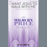 Download or print Traditional Spiritual I Want Jesus To Walk With Me (arr. Milburn Price) Sheet Music Printable PDF -page score for Spiritual / arranged SATB Choir SKU: 520719.