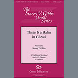 Download or print Traditional Spiritual There Is A Balm In Gilead (arr. Stacey V. Gibbs) Sheet Music Printable PDF -page score for Spiritual / arranged SATB Choir SKU: 430949.