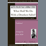 Download or print Traditional What Shall We Do With The Drunken Sailor? (arr. Justin Miller) Sheet Music Printable PDF -page score for Concert / arranged SSAATTBB Choir SKU: 1357376.