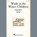 Download or print Traditional Spiritual Wade In The Water, Children! (arr. Ken Berg) Sheet Music Printable PDF -page score for Spiritual / arranged 2-Part Choir SKU: 1230384.