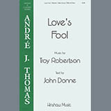 Download or print Troy Robertson Love's Fool Sheet Music Printable PDF -page score for Blues / arranged TTBB Choir SKU: 424540.