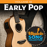 Download or print Various Ukulele Song Collection, Volume 10: Early Pop Sheet Music Printable PDF -page score for Pop / arranged Ukulele Collection SKU: 422956.