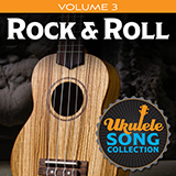 Download or print Various Ukulele Song Collection, Volume 3: Rock & Roll Sheet Music Printable PDF -page score for Pop / arranged Ukulele Collection SKU: 422948.