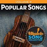 Download or print Various Ukulele Song Collection, Volume 9: Popular Songs Sheet Music Printable PDF -page score for Pop / arranged Ukulele Collection SKU: 422944.