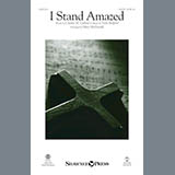 Download or print Mary McDonald I Stand Amazed Sheet Music Printable PDF -page score for Hymn / arranged SATB SKU: 177038.