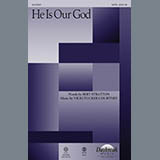 Download or print Vicki Tucker Courtney He Is Our God Sheet Music Printable PDF -page score for Concert / arranged SATB SKU: 93008.