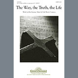 Download or print Vicki Tucker Courtney The Way, The Truth, The Life Sheet Music Printable PDF -page score for Concert / arranged SATB Choir SKU: 284419.