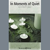 Download or print Victor Johnson In Moments Of Quiet Sheet Music Printable PDF -page score for Sacred / arranged SATB SKU: 186172.