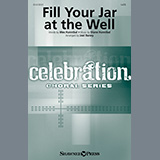 Download or print Wes Hannibal and Diane Hannibal Fill Your Jar At The Well (arr. Joel Raney) Sheet Music Printable PDF -page score for Sacred / arranged SATB Choir SKU: 1518130.