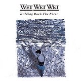 Download or print Wet Wet Wet Hold Back The River Sheet Music Printable PDF -page score for Pop / arranged Piano, Vocal & Guitar (Right-Hand Melody) SKU: 17677.