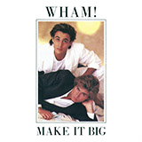 Download or print Wham! Wake Me Up Before You Go Go Sheet Music Printable PDF -page score for Pop / arranged Lyrics & Chords SKU: 40842.