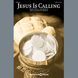 Download or print Will L. Thompson and Joseph M. Martin Jesus Is Calling Sheet Music Printable PDF -page score for Sacred / arranged SATB Choir SKU: 443196.