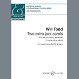 Download or print Will Todd Two Extra Jazz Carols (God Rest You Merry, Gentlemen; O Come, All Ye Faithful) Sheet Music Printable PDF -page score for Jazz / arranged SATB Choir SKU: 451837.