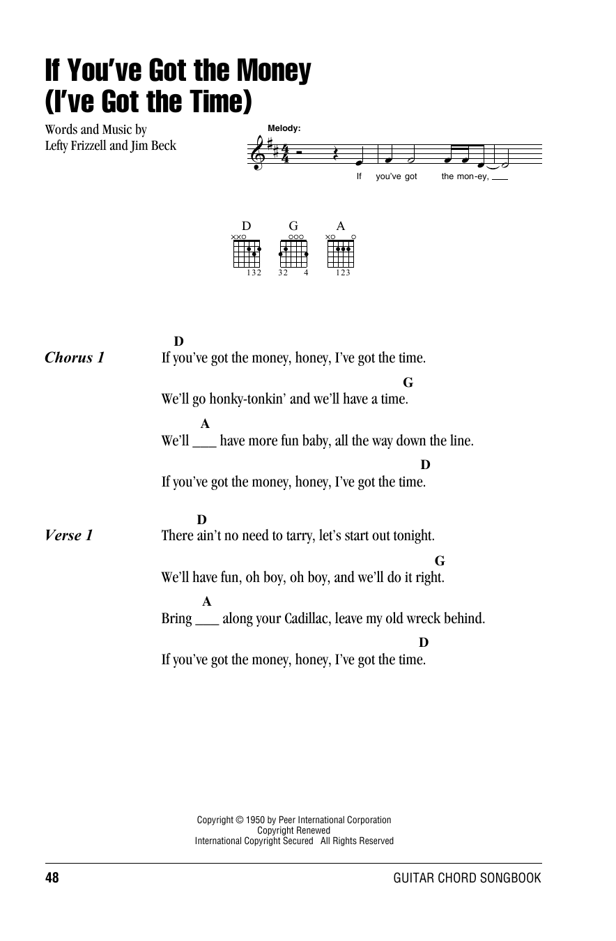 Download Willie Nelson If You've Got The Money (I've Got The Time) Sheet Music and learn how to play Real Book – Melody, Lyrics & Chords PDF digital score in minutes