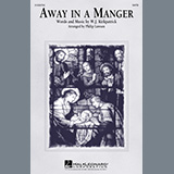 Download or print W.J. Kirkpatrick Away In A Manger (arr. Philip Lawson) Sheet Music Printable PDF -page score for Holiday / arranged SATB Choir SKU: 1558543.