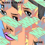 Download or print Years & Years Shine Sheet Music Printable PDF -page score for Pop / arranged Piano, Vocal & Guitar (Right-Hand Melody) SKU: 121222.