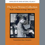 Download or print Yehudi Wyner The Lazar Weiner Collection - Book 1: Yiddish Art Songs, 1918-1970 Sheet Music Printable PDF -page score for Jewish / arranged Piano & Vocal SKU: 428864.
